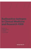 Radioactive Isotopes in Clinical Medicine and Research XXIII