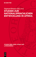 Studien Zur Nationalsprachlichen Entwicklung in Afrika