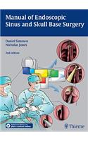 Manual of Endoscopic Sinus and Skull Base Surgery