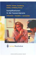 Komplikationen in Der Hausarztpraxis: Erkennen - Handeln - Vermeiden