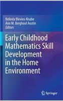 Early Childhood Mathematics Skill Development in the Home Environment