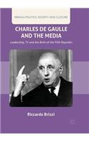 Charles de Gaulle and the Media