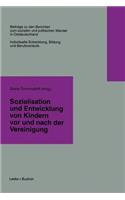 Sozialisation und Entwicklung von Kindern vor und nach der Vereinigung