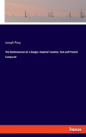 Reminiscences of a Gauger, imperial Taxation, Past and Present Compared