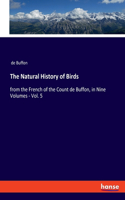 Natural History of Birds: from the French of the Count de Buffon, in Nine Volumes - Vol. 5