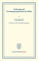 Verfassung Und Verwaltungsorganisation Der Stadte: Vierter Band, Drittes Heft: Grossherzogtum Baden. Im Auftrag Des Vereins Fur Socialpolitik Herausgegeben. (Schriften Des Vereins Fur Socialpolitik 1