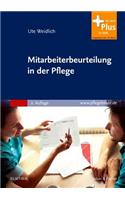 Mitarbeiterbeurteilung in der Pflege: Systematisch bewerten, Zeugnisse schreiben