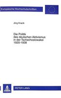 Die Politik Des Deutschen Aktivismus in Der Tschechoslowakei 1920-1938