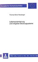 Lebensorientierung und religioese Deutungssysteme