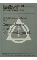 Gruppentherapie in Der Klinischen Linguistik