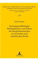 Leistungsunabhaengige Nebenpflichten Zum Schutz Des Integritaetsinteresses Im Deutschen Und Franzoesischen Recht