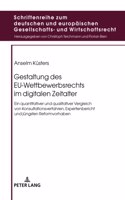 Gestaltung des EU-Wettbewerbsrechts im digitalen Zeitalter