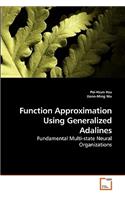 Function Approximation Using Generalized Adalines