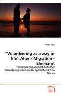 "Volunteering as a way of life"