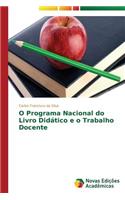 O Programa Nacional do Livro Didático e o Trabalho Docente