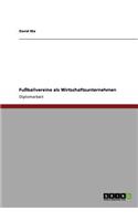 Fußballvereine als Wirtschaftsunternehmen