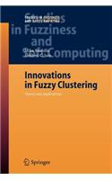 Innovations in Fuzzy Clustering