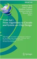 Vlsi-Soc: From Algorithms to Circuits and System-On-Chip Design