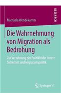 Die Wahrnehmung von Migration als Bedrohung