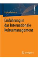 Einführung in Das Internationale Kulturmanagement