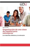 Organizacion de Una Clase de Espanol Para Extranjeros