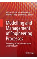 Modelling and Management of Engineering Processes