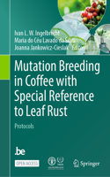 Mutation Breeding in Coffee with Special Reference to Leaf Rust