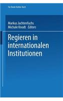 Regieren in Internationalen Institutionen