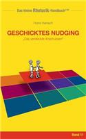 Rhetorik-Handbuch 2100 - Geschicktes Nudging