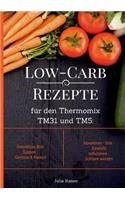 Low-Carb Rezepte für den Thermomix TM31 und TM5