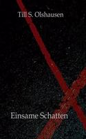 Einsame Schatten