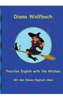 Practise English with the Witches