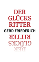 Der Glücksritter