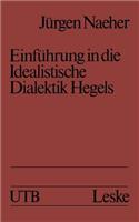 Einführung in die Idealistische Dialektik Hegels