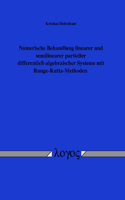 Numerische Behandlung Linearer Und Semilinearer Partieller Differentiell-Algebraischer Systeme Mit Runge-Kutta-Methoden