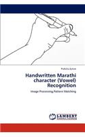 Handwritten Marathi character (Vowel) Recognition