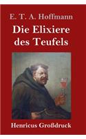 Elixiere des Teufels (Großdruck)