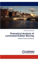 Theoretical Analysis of Laminated Rubber Bearing