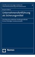 Unternehmensfortfuhrung ALS Sicherungsmittel