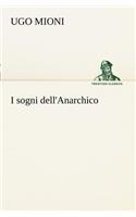 I sogni dell'Anarchico