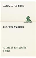 Prose Marmion A Tale of the Scottish Border