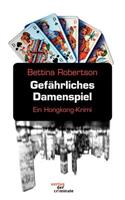 Gefahrliches Damenspiel