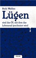 L Gen Sind Das L, Mit Dem Das Lebensrad Geschmiert Wird