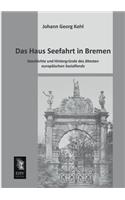 Das Haus Seefahrt in Bremen