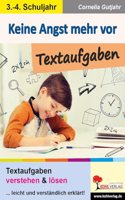 Keine Angst mehr vor Textaufgaben: Textaufgaben verstehen und losen ... leicht und verstandlich erklart