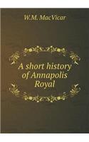 A Short History of Annapolis Royal