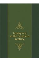 Sunday rest in the twentieth century: (English)