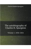 The autobiography Volume 1. 1834-1854: (English)