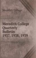 Meredith College Quarterly Bulletin