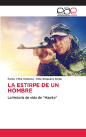 Estirpe de Un Hombre
